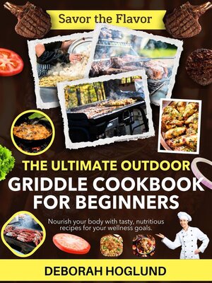 cover image of The Ultimate Outdoor Griddle Cookbook for Beginners